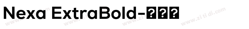 Nexa ExtraBold字体转换 Nexa ExtraBold字体转换